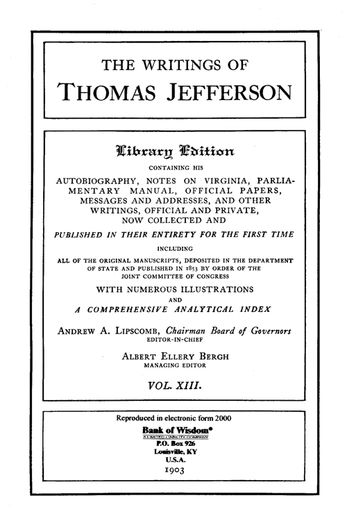(image for) The Writings of Thomas Jefferson - Vol. 13 of 20 Vols. - Click Image to Close